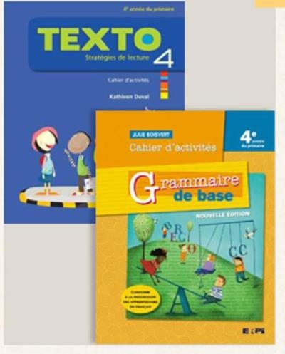 Combo des cahiers d’activités 4 – Grammaire de base, nouvelle éd. et Texto + Ensembles numériques – ÉLÈVE (12 mois) |  Julie Boisvert, Kathleen Duval