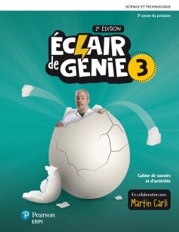 Éclair de génie 3  – Cahier de savoirs et d’activités + Ensemble numérique – ÉLÈVE (12 mois) | Martin Carli, Laurène Smagghe, Marie-Claude Ouellet, Marie-Danielle Cyr 