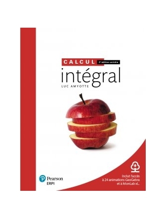 Calcul intégral : Manuel + Édition en ligne + MonLab xL + Multimédia - ÉTUDIANT (6 mois) (COLLÉGIAL) | Amyotte, Luc (Auteur)