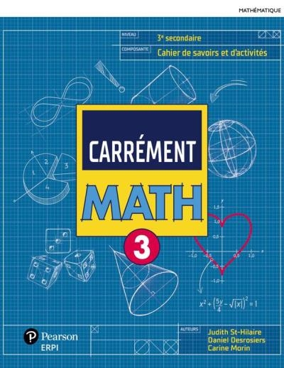 Carrément math Secondaire 3 – Cahier de savoirs et d’activités 3 + Ensemble numérique ÉLÈVE 2 (12 mois) | 