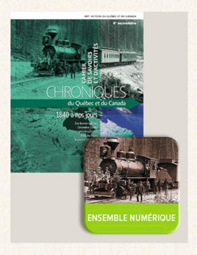 Chronique du Québec et du Canada, cahier savoir 4 + mise à jour fascicule + numérique | 