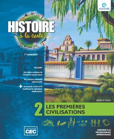 Histoire à la carte - 1re secondaire - Cahier d'apprentissage (incluant les exercices interactifs et le référentiel) | 