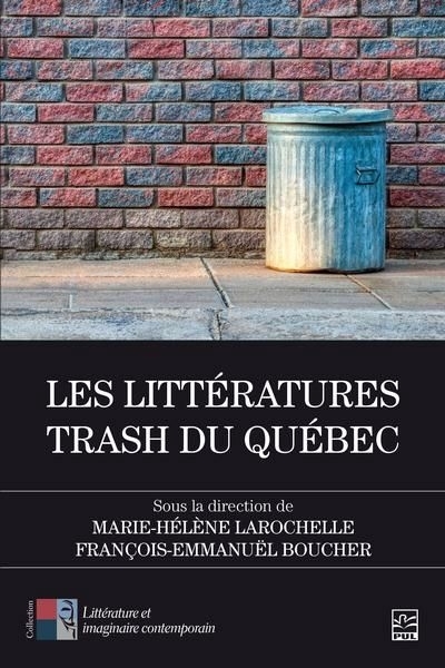 littératures trash du Québec (Les) | 