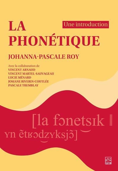 Phonétique : une introduction (La) | Roy, Johanna-Pascale (Auteur)