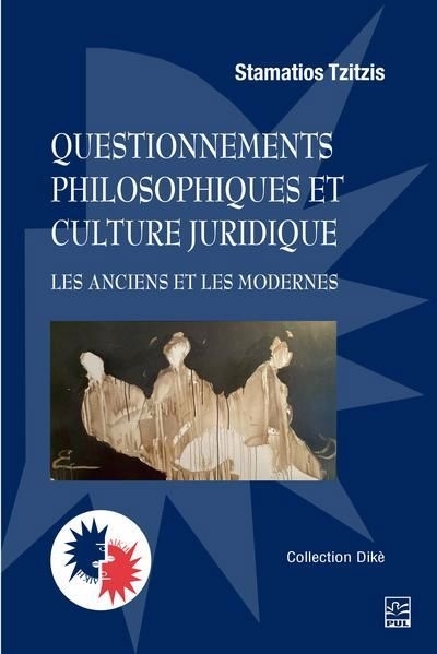Questionnements philosophiques et culture juridique | Tzitzis, Stamatios