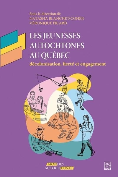 jeunesses autochtones au Québec : décolonisation, fierté et engagement (Les) | 