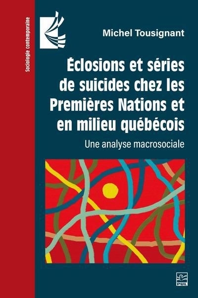 Éclosions et séries de suicides chez les Premières Nations et en milieu québécois | Tousignant, Michel