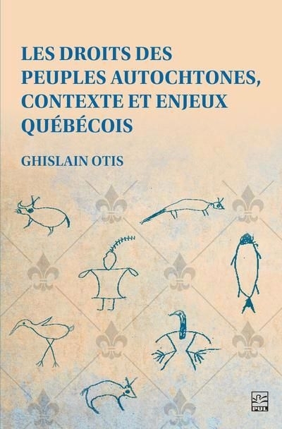 Les droits des peuples autochtones, contexte et enjeux québécois  | Otis, Ghislain