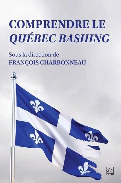 Comprendre le Québec bashing | 