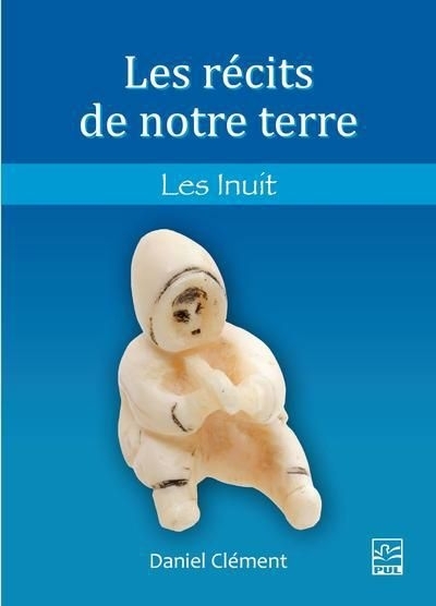 Inuit (Les) | Clément, Daniel