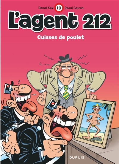 L'agent 212 T.19 - Cuisses de poulet | Cauvin, Raoul (Auteur) | Kox, Daniel (Illustrateur)