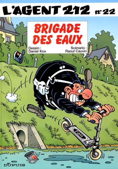 L'agent 212 T.22 - Brigade des eaux | Cauvin, Raoul (Auteur) | Kox, Daniel (Illustrateur)