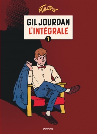Gil Jourdan T.01 - Intégrale | Tillieux, Maurice (Auteur)
