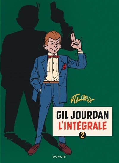 Gil Jourdan : l'intégrale, Vol. 2 | Tillieux, Maurice (Auteur)