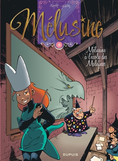 Mélusine T.11 - Mélusine à l'école des maléfices | Gilson, François