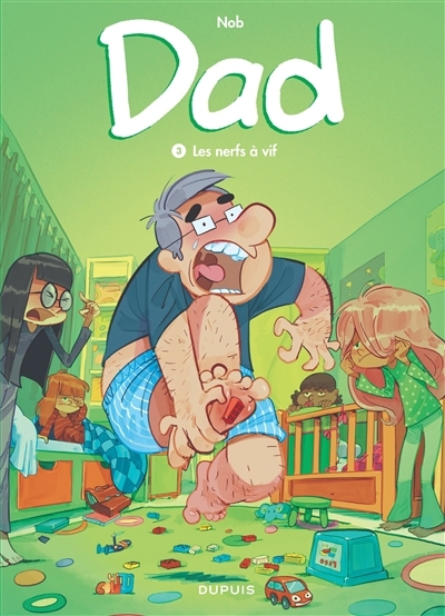 Dad T.03 - Les nerfs à vif  | Nob