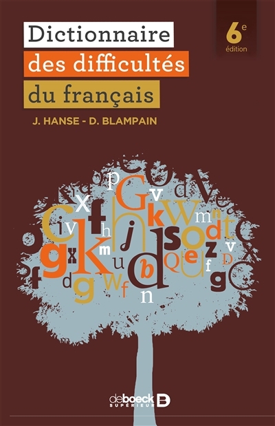 Dictionnaire des difficultés du français | Blampain, Daniel (Auteur) | Hanse, Joseph (Auteur)