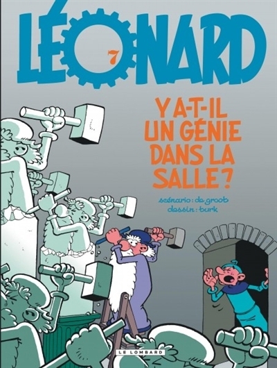 Léonard T.07 - Y a-t-il un génie dans la salle ? | De Groot, Bob (Auteur) | Turk (Illustrateur)