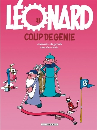 Léonard T.08 - Coup de génie | De Groot, Bob (Auteur) | Turk (Illustrateur)