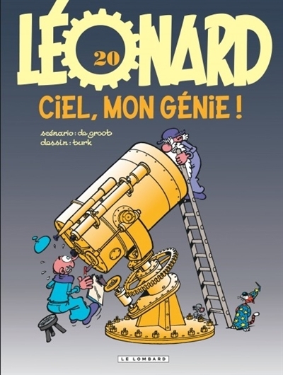Léonard T.20 - Ciel mon génie ! | De Groot, Bob (Auteur) | Turk (Illustrateur)