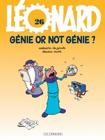 Léonard T.26 - Génie or not génie ? | De Groot, Bob (Auteur) | Turk (Illustrateur)