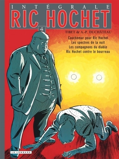 Ric Hochet : intégrale, Vol. 4 | Tibet (Illustrateur) | Duchâteau, André-Paul (Auteur)