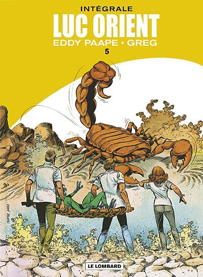 Luc Orient : intégrale T.05 | Greg (Auteur) | Paape, Eddy (Illustrateur) | Paape, Eddy (Illustrateur)