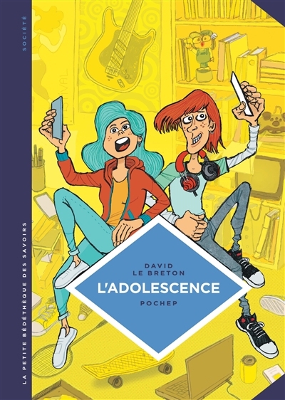 L'adolescence : un âge à part entière T.21 | Lebreton, David