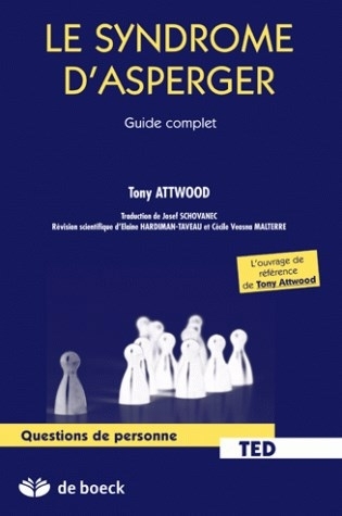 syndrome d'Asperger (Le) | Attwood, Tony