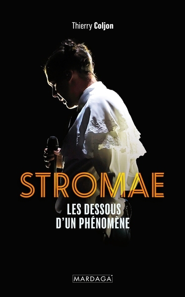 Stromae : les dessous d'un phénomène | Coljon, Thierry