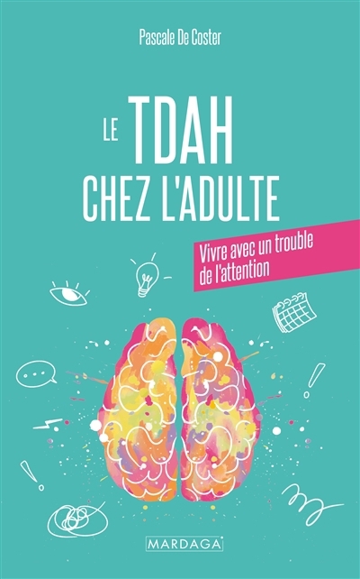 TDAH chez l'adulte (Le) | De Coster, Pascale