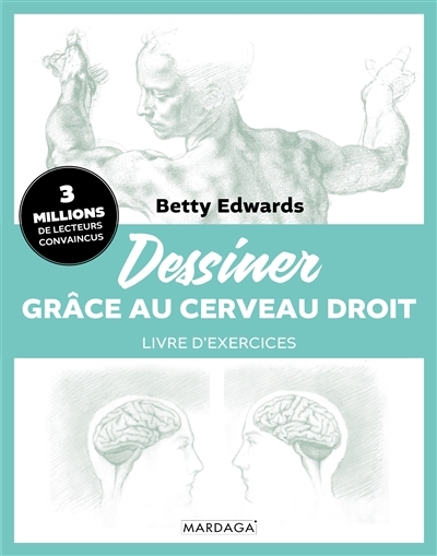 Dessiner grâce au cerveau droit | Edwards, Betty