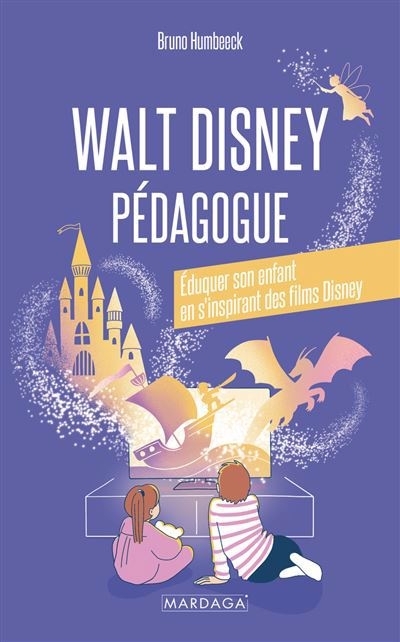 Walt Disney pédagogue | Humbeeck, Bruno