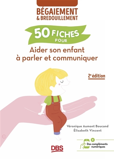 50 fiches pour aider son enfant à parler et communiquer | Aumont-Boucand, Véronique | Vincent, Elisabeth