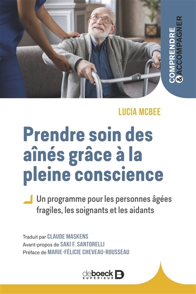 Prendre soin des aînés grâce à la pleine conscience | Mc Bee, Lucia