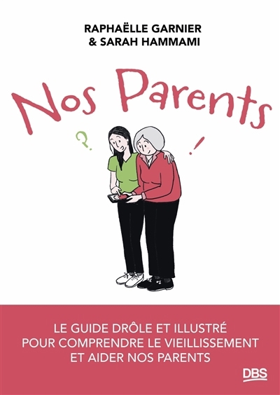 Nos parents | Hammami, Sarah (Auteur) | Garnier, Raphaëlle (Illustrateur)