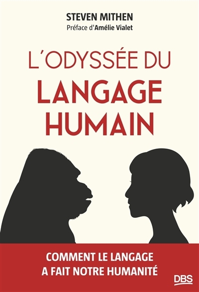 odyssée du langage humain (L') | Mithen, Steven J.