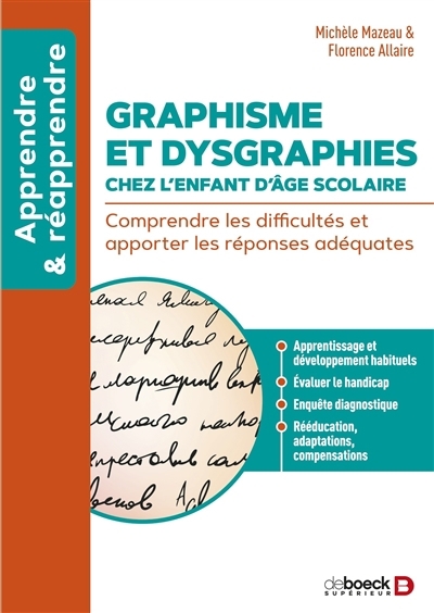 Graphisme et dysgraphies chez l'enfant d'âge scolaire | Mazeau, Michèle | Allaire, Florence