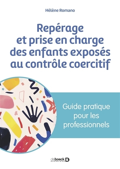Repérage et prise en charge des enfants exposés au contrôle coercitif | Romano, Hélène