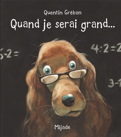Quand je serai grand... | Gréban, Quentin