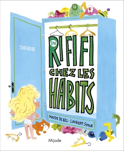Du rififi chez les habits | De Bel, Maude (Auteur) | Simon, Laurent (Illustrateur)
