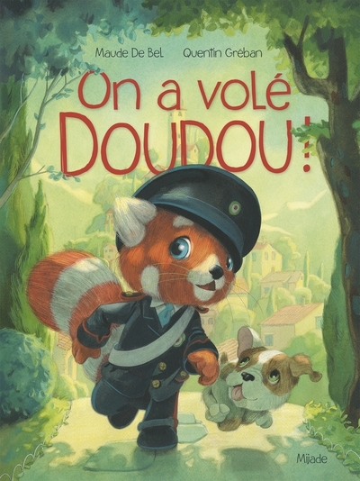 On a volé doudou ! | De Bel, Maude (Auteur) | Gréban, Quentin (Illustrateur)