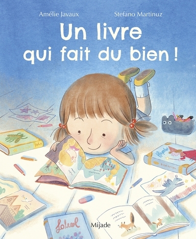 Un livre qui fait du bien ! | Javaux, Amélie (Auteur) | Martinuz, Stefano (Illustrateur)