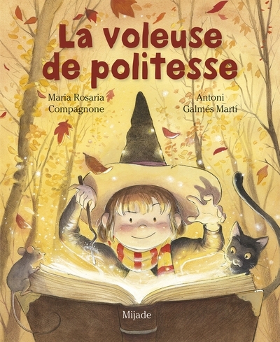 La voleuse de politesse  | Compagnone, Maria Rosaria (Auteur) | Galmés, Toni (Illustrateur)
