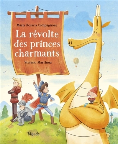 La révolte des princes charmants | Compagnone, Maria Rosaria (Auteur) | Martinuz, Stefano (Illustrateur)