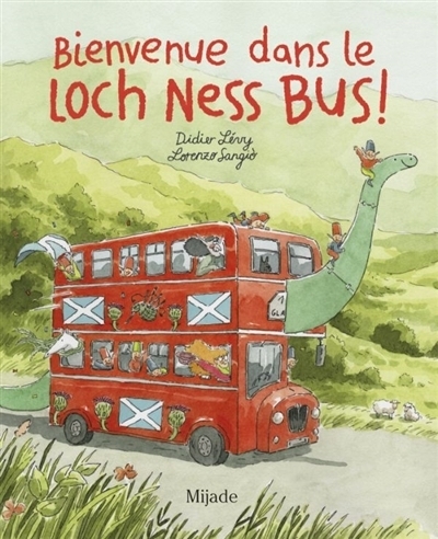 Bienvenue dans le Loch Ness bus ! | Lévy, Didier (Auteur) | Sangio, Lorenzo (Illustrateur)