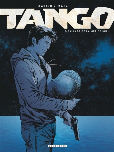 Tango T.08 - Ballade de la mer de Sulu | Matz (Auteur) | Xavier, Philippe (Illustrateur)