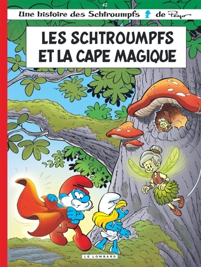 Les Schtroumpfs T.42 - Les Schtroumpfs et la cape magique | Jost, Alain (Auteur) | Culliford, Thierry (Auteur) | Diaz, Miguel (Illustrateur)