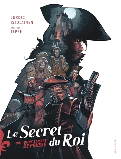 Le secret du roi T.01 - Bons baisers de Prusse | Mikko (Auteur) | Jurdic, Benjamin (Illustrateur)