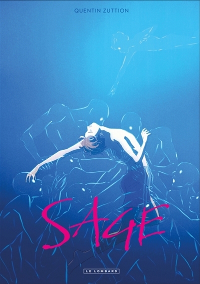 Sage | Zuttion, Quentin (Auteur)